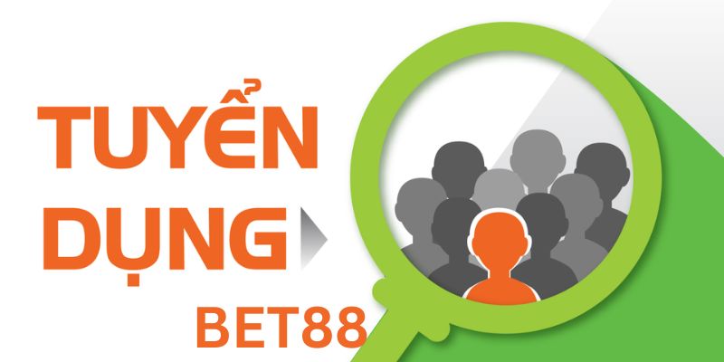 Tại sao bạn nên chọn Tuyển dụng BET88?